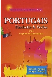 Mini Top ; Dictionnaire Hachette & Verbo ; Portugais-Français / Français-Portugais ; Avec Un Guide De Conversation