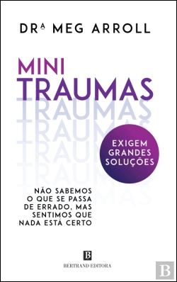 Bertrand.pt - Mini Traumas Exigem Grandes Soluções
