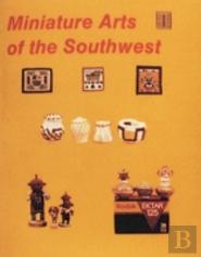 Miniature Arts Of The Southwest