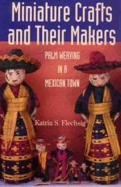 Miniature Crafts And Their Makers
