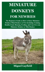Miniature Donkeys For Newbies