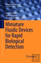 Miniature Fluidic Devices For Rapid Biological Detection