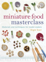Miniature Food Masterclass