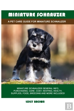 Bertrand.pt - Miniature Schnauzer: A Pet Care Guide Fo
