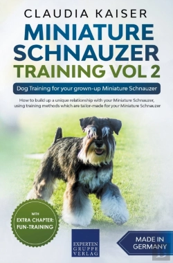 Bertrand.pt - Miniature Schnauzer Training Vol 2 - Dog Training For Your Grown-Up Miniature Schnauzer