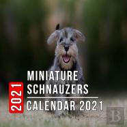 Miniature Schnauzers Calendar 2021