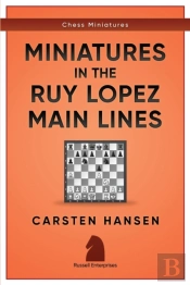 Miniatures In The Ruy Lopez