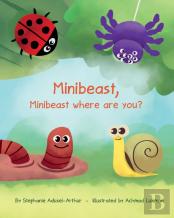 Minibeast, Minibeast Where Are You?