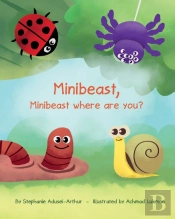 Minibeast, Minibeast Where Are You?