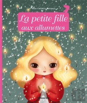 Minicontes Classiques : La Petite Fille Aux Allumettes