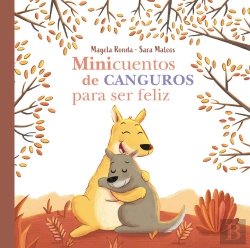 Bertrand.pt - Minicuentos De Canguros Para Ser Feliz