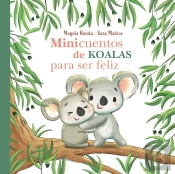 Minicuentos De Koalas Para Ser Feliz