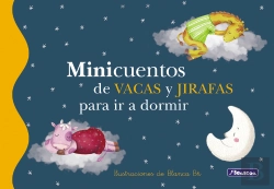 Bertrand.pt - Minicuentos De Vacas Y Jirafas Para Ir A Dormir (Minicuentos)