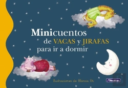 Bertrand.pt - Minicuentos De Vacas Y Jirafas Para Ir A Dormir (Minicuentos)