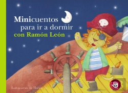 Bertrand.pt - Minicuentos Para Ir A Dormir Con Ramón León (Pequeñas Manitas)