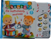 Minidiccionari Dels Bebès Sonor. Els Instruments Musicals