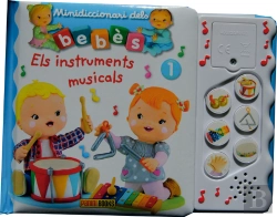 Bertrand.pt - Minidiccionari Dels Bebès Sonor. Els Instruments Musicals
