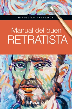 Bertrand.pt - Miniguías Parramón. Manual Del Buen Retratista