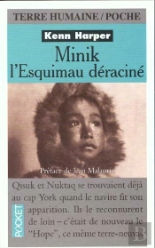 Minik L'Esquimeau Deracine