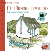 Minimaisons Et Tiny Houses ; Une Autre Manière D'Habiter