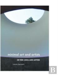 Minimal Art And Artists In The 1960s And After