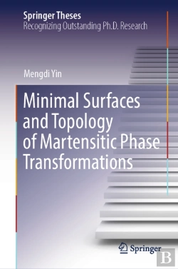 Bertrand.pt - Minimal Surfaces And Topology Of Martensitic Phase Transformations