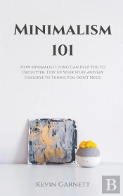Minimalism 101