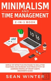 Minimalism And Time Management 2-In-1 Bo