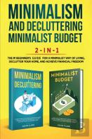 Minimalism Decluttering And Minimalist Budget 2-In-1 Book
