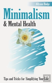 Minimalism & Mental Health