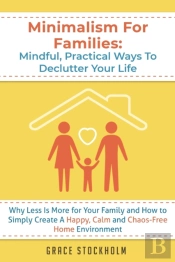 Minimalism For Families