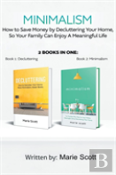 Minimalism,2 Books In One