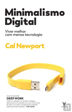 Bertrand.pt - Minimalismo Digital: Viver Melhor Com Menos Tecnologia