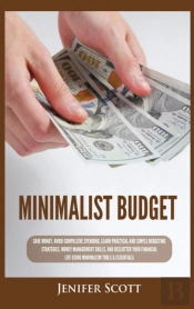 Minimalist Budget: Save Money, Avoid Com