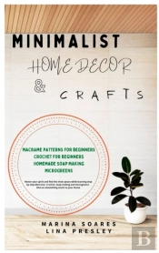Minimalist Home Decor And Crafts