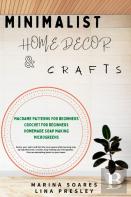 Minimalist Home Decor And Crafts