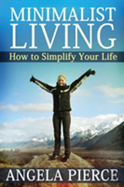 Bertrand.pt - Minimalist Living: How To Simplify Your Life