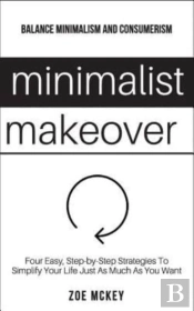 Minimalist Makeover: Four Easy, Step-By-