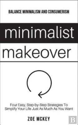 Bertrand.pt - Minimalist Makeover: Four Easy, Step-By-