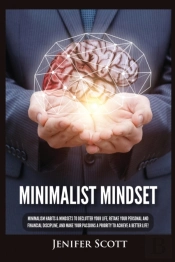 Minimalist Mindset: Minimalism Habits  A