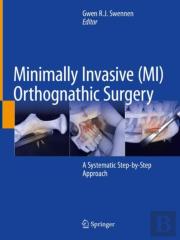 Minimally Invasive (Mi) Orthognathic Surgery