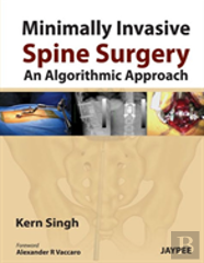 Minimally Invasive Spine Surgery: An Algorithmic Approach