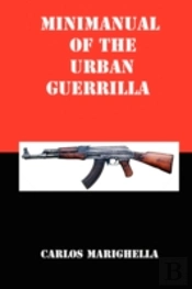 Minimanual Of The Urban Guerrilla