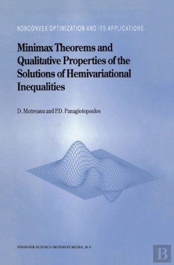 Bertrand.pt - Minimax Theorems And Qualitative Properties Of The Solutions Of Hemivariational Inequalities
