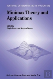 Minimax Theory And Applications