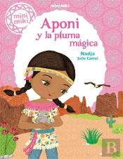 Minimiki 2. Aponi Y La Pluma Mágica