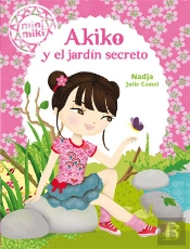 Minimiki 4. Akiko Y El Jardín Secreto