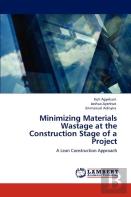 Minimizing Materials Wastage At The Construction Stage Of A Project