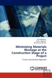 Minimizing Materials Wastage At The Construction Stage Of A Project