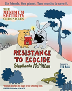 Bertrand.pt - Minimum Security Chronicles, The: Resistance To Ecocide